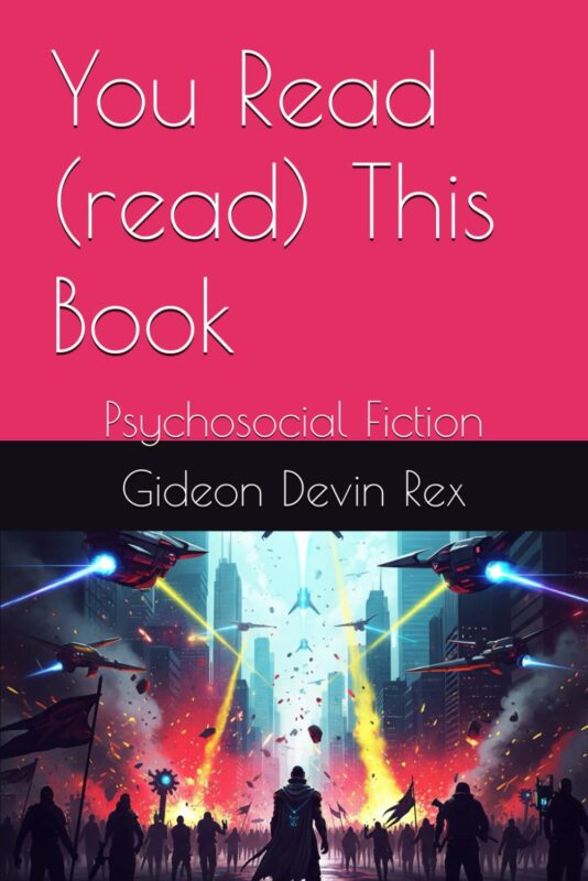 You Read (read) This Book By Gideon Devin Rex