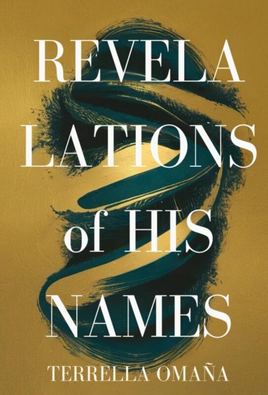 Revelations of His Names By Terrella Omaña