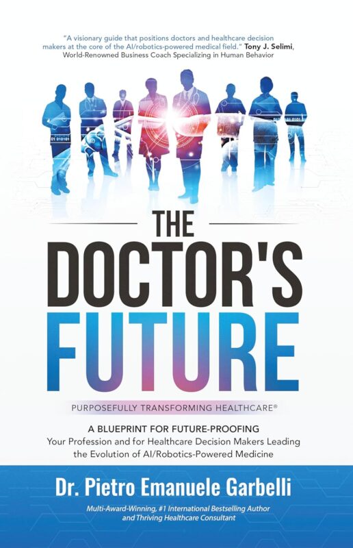 The Doctor’s Future By Dr. Pietro Emanuele Garbelli