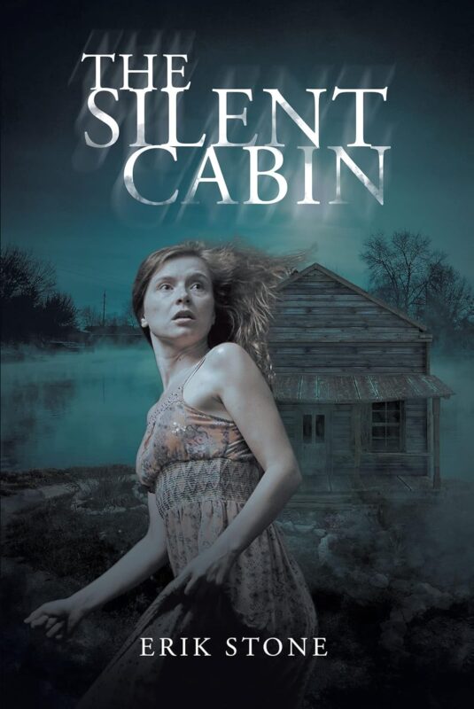 Suspense / Thriller – The Silent Cabin By Erik Stone