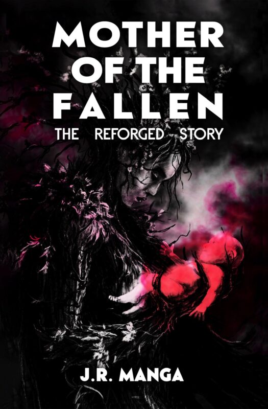 Mother of the Fallen by J.R. Manga