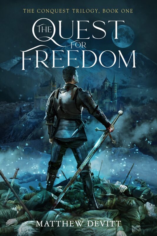 Dark Epic Fantasy – The Quest For Freedom By Matthew Devitt