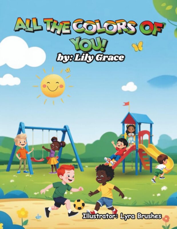 All the Colors of You By Lily Grace