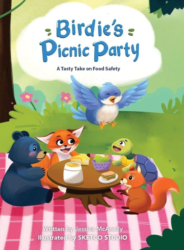 Children’s book – Birdie’s Picnic Party: A Tasty Take on Food Safety  By Jessica McAnelly