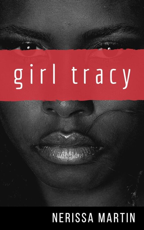 Women’s Fiction – GIRL TRACY By Nerissa Martin