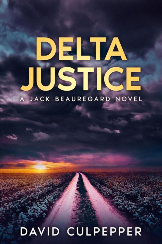 Delta Justice By David Culpepper