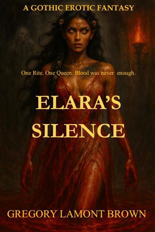 Elara’s Silence By Gregory Lamont Brown