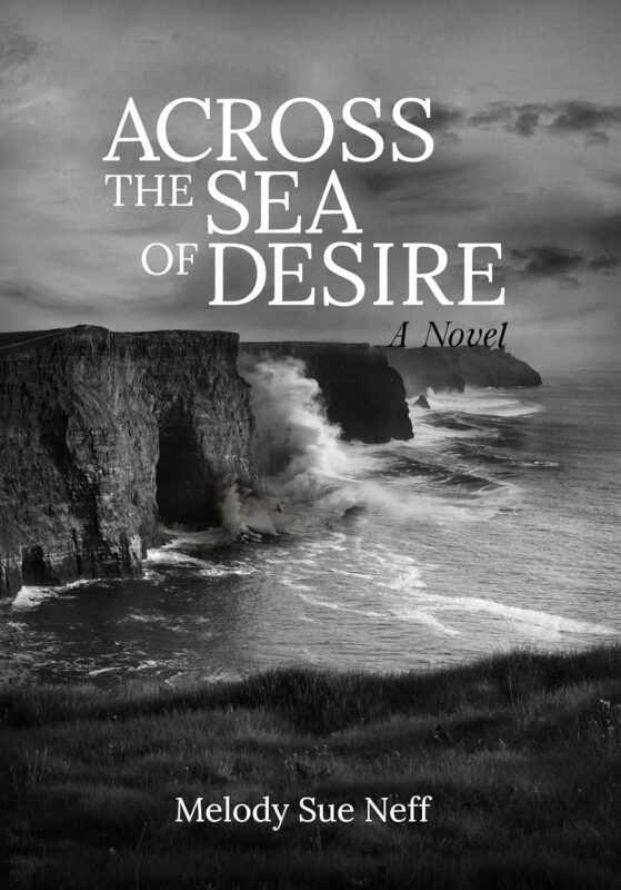 Across the Sea of Desire By Melody Sue Neff