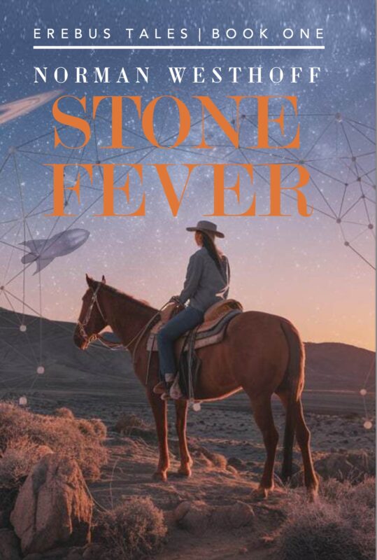 Stone Fever: Erebus Tales, Book 1 By Norman Westhoff
