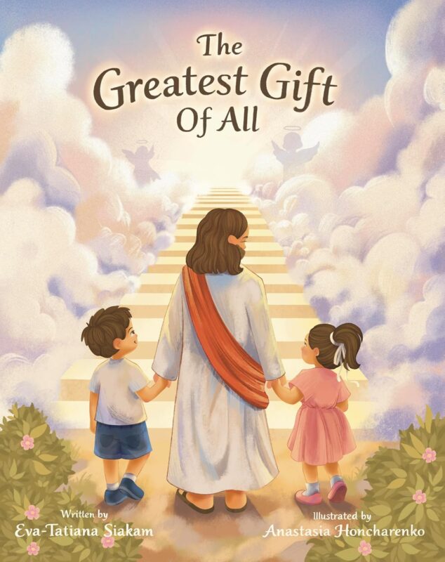 New Children’s Christian Book = The Greatest Gift of All