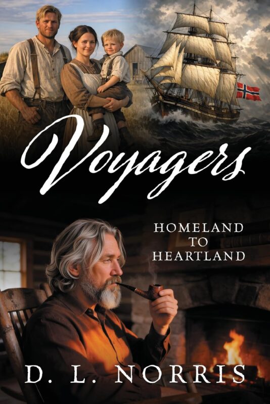 Voyagers: Homeland to Heartland By D. L. Norris
