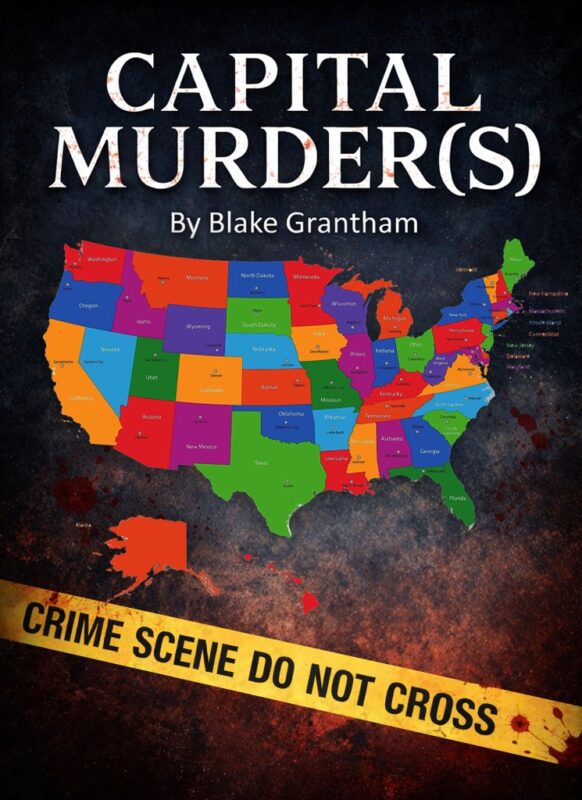 Capital Murder(s) By Blake Grantham
