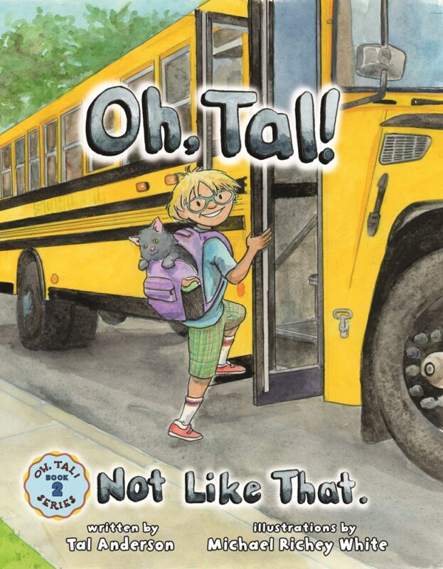 Oh, Tal! Not Like That By Tal Anderson