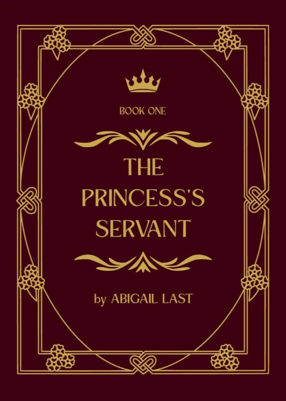 The Princess’s Servant By Abigail Last