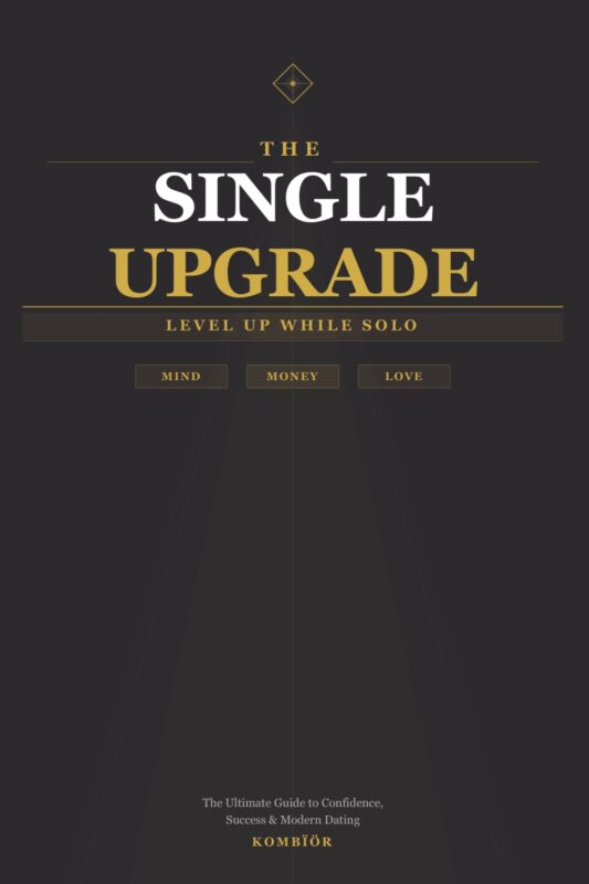 The Single Upgrade: Level Up While Solo By KOMBIOR LAWLI