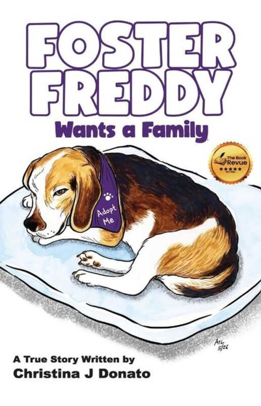 Foster Freddy Wants a Family By Christina J Donato
