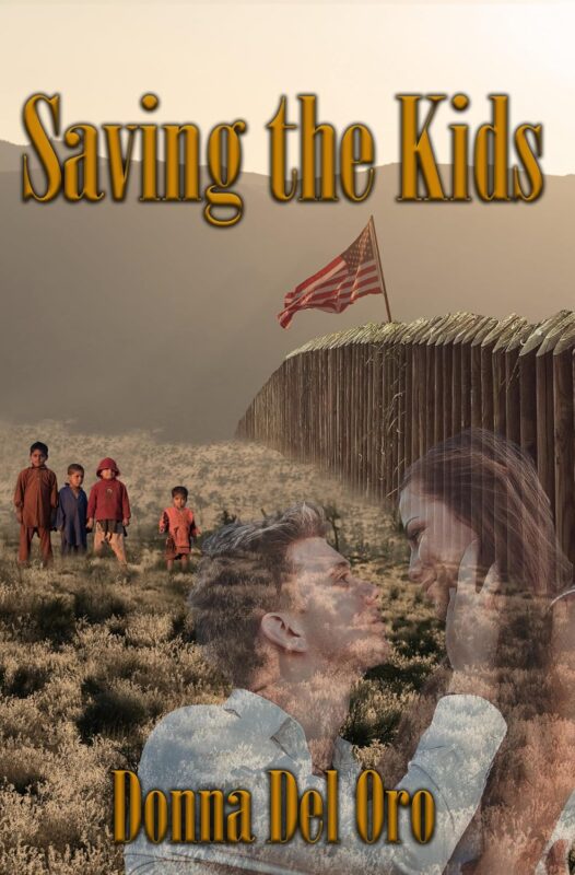 Saving the Kids: Saving La Familia Series, Book Three By Donna Del Oro