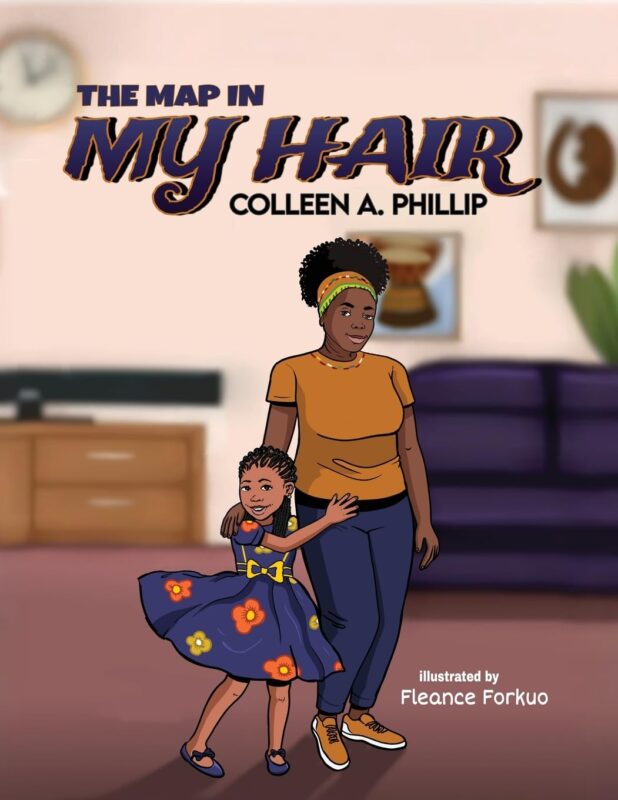 The Map in My Hair By Colleen A. Phillip