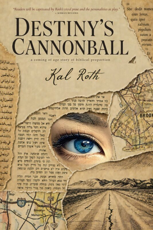 Destiny’s Cannonball By Kal Roth